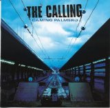 The Calling - Camino Palmero (2001)