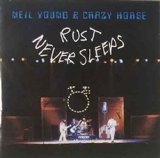 Neil Young - Rust Never Sleeps