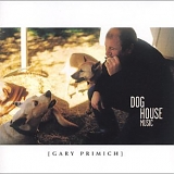 Gary Primich - Dog House Music