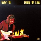 Tinsley Ellis - Fanning The Flames