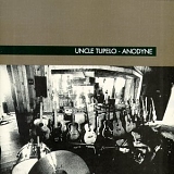 Uncle Tupelo - Anodyne