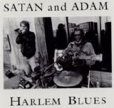 Satan & Adam - Harlem Blues