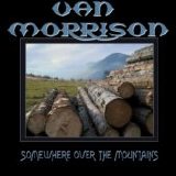 Van Morrison - Somewhere Over The Mountains  Disc 1