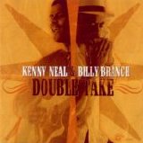 Kenny Neal & Billy Branch - Double Take   @320