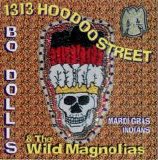 Bo Dollis & The Wild Magnolias - 1313 Hoodoo Street