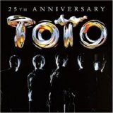 Toto - 25th Anniversary: Live in Amsterdam