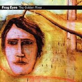 Frog Eyes - The Golden River