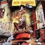 Acid Drinkers - Are You A Rebel?