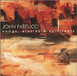 John Patitucci - Songs, Stories & Spirituals