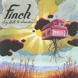 Finch - Say Hello To Sunshine