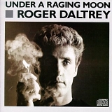 Roger Daltrey - Under a Raging Moon