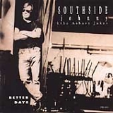 Southside Johnny & the Asbury Jukes - Better Days