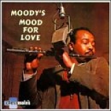Moody, James - Moody's Mood For Love