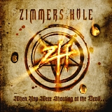 Zimmer's Hole - When You Were Shouting At The Devil...We Were in League With Satan