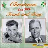 Sinatra, Frank (Frank Sinatra) & Bing Crosby - Christmas Sing With Frank and Bing