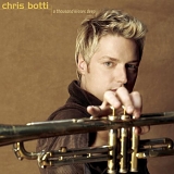 Chris Botti - Thousand Kisses Deep