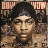 Bow Wow - Wanted