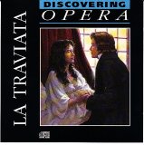 Verdi, Giuseppe - Discovering Opera 03 - La Traviata highlights