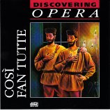 Wolfgang Mozart - Discovering Opera 09 - Cosi Fan Tutte highlights