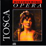 Puccini, Giacomo - Discovering Opera 02 - Tosca highlights