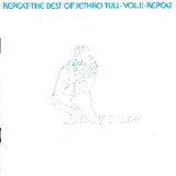 Jethro Tull - Repeat - The Best of Jethro Tull, Vol. II