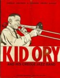 Kid Ory - The Kid Ory Story: Storyville Nights