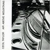 Cecil Taylor - Air Above Mountains