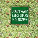 John Fahey - Christmas Guitar