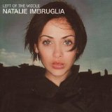 Natalie Imbruglia - Left of the Middle