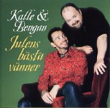 Kalle Moraeus & Bengan Janson - Julens BÃ¤sta VÃ¤nner