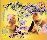 Lina Nyberg & Magnus Lindgren - Brasil Big Bom