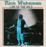Rick Wakeman - Lure Of The Wild