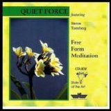 Quiet Force - Free Form Meditation