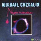 Mikhail Chekalin - Night Pulsation