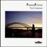 Freeze Frame - The Crossover