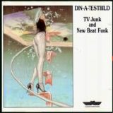 DIN-A-TESTBILD - TV JUNK and NEW BEAT FUNK