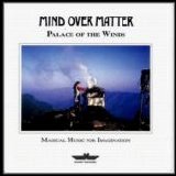 Mind over Matter - Palace of the Winds