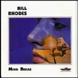 Bill Rhodes - Mind Break