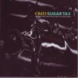 Orchestral Manoeuvers In The Dark - Sugar Tax