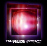 Tangerine Dream - Tangerine Tree - VOL027 - Brussels 1976