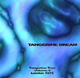 Tangerine Dream - Tangerine Tree - VOL009 - London 1975