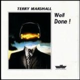 Terry Marshall - Well Done!