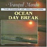 Tranquil Moods - The power of Relaxation - Ocean day break