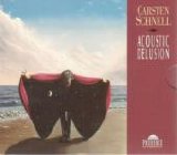 Carsten Schnell - Acoustic Delusion