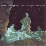 Peter Mergener - Instinctive Traveller