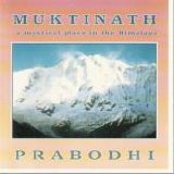 Prabodhi - Muktinath - A mystical place in the Himalaya