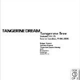 Tangerine Dream - Tangerine Tree - VOL075 - London 2005