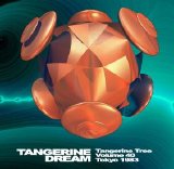 Tangerine Dream - Tangerine Tree - VOL040 - Tokyo 1983