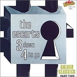 The Escorts - 3 Down 4 to Go