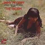 Jimmy McGriff - The Worm